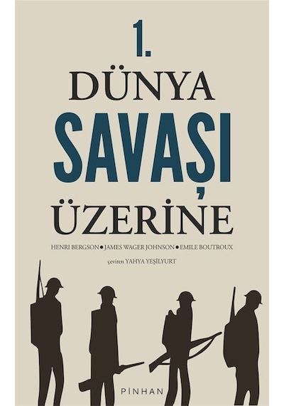 1. Dünya Savaşı Üzerine / Henri Bergson