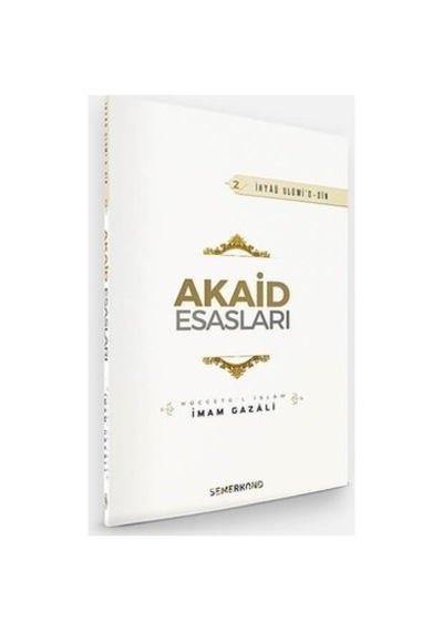 Akaid Esasları - İslam İnançları Ve Temel Bilgiler