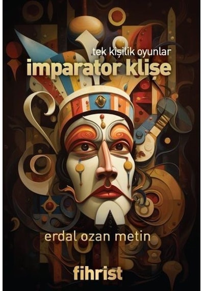 İmparator Klişe - Tek Kişilik Oyunlar - Erdal Ozan Metin - Fihrist
