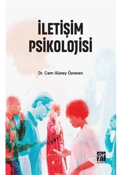 İletişim Psikolojisi / Cem Güney Özveren