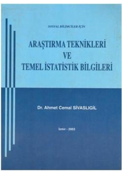 Araştırma Teknikleri ve Temel İstatistik Bilgileri Cemal Sivaslıgil 2.El