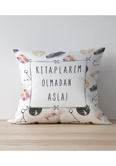Kırlent Kılıfı Kitaplarım Olmadan Asla
