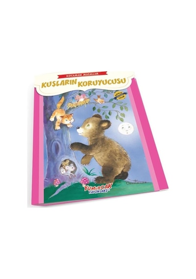 Kuşların Koruyucusu - Kocaman Masallar- Yumurcak Yayınları