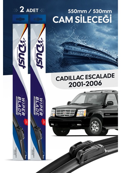 Cadillac Escalade Silecek Takımı 2001-2006 Uyumlu 550mm/530mm