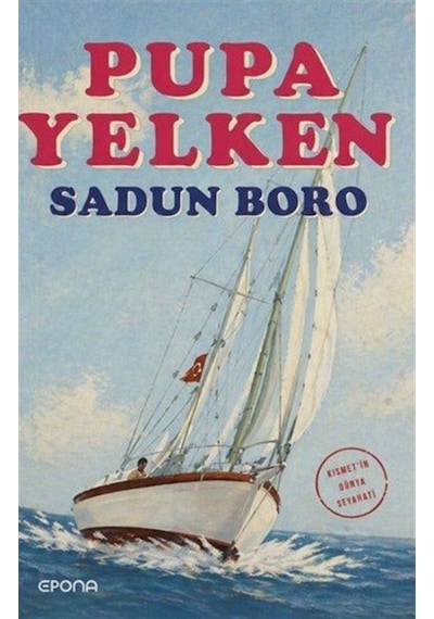 Pupa Yelken / Sadun Boro