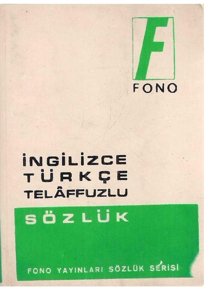 Fono İngilizce -Türkçe Telaffuzlu -Sözlük (2.El)