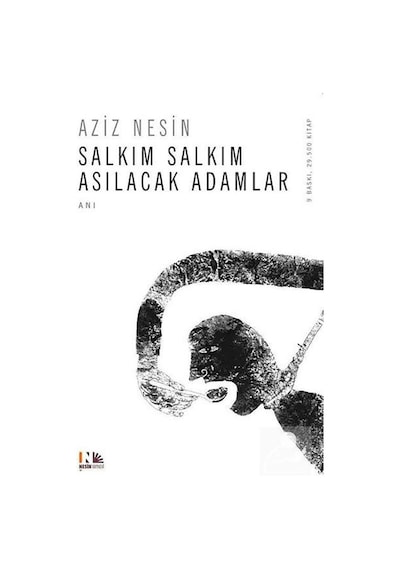 Salkım Salkım Asılacak Adamlar - Aziz Nesin - Nesin Yayınevi