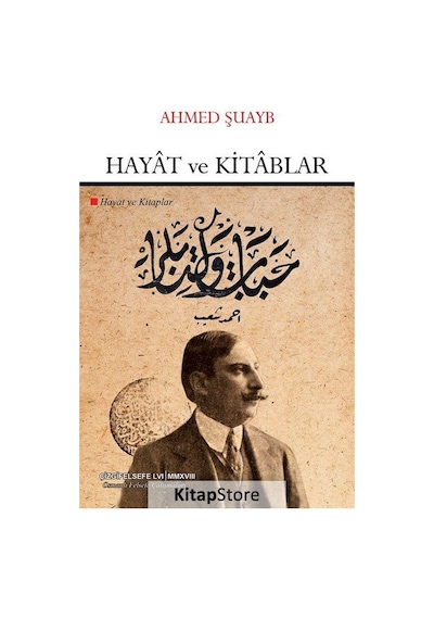 Hayat ve Kitablar-Osmanlı Felsefe Çalışmaları - Ahmed Şuayb - Çizgi Kitabevi