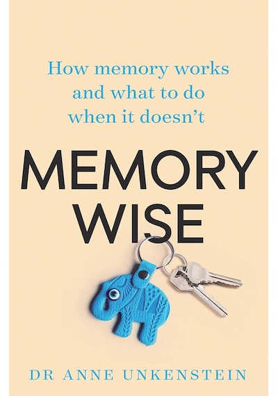 Memory-wise: How Memory Works And What To Do When It Doesn't