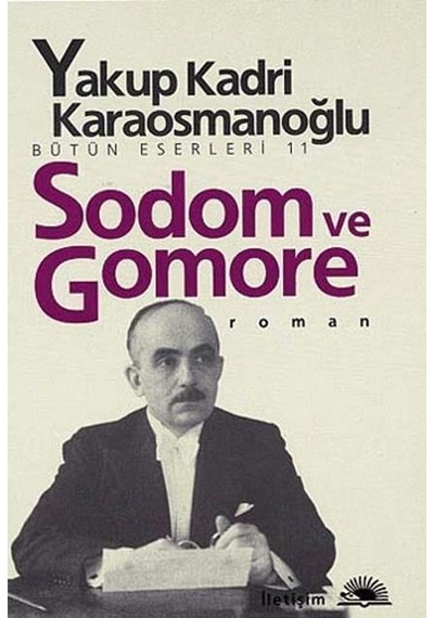 Iletişim Yayınları Sodom Ve Gomore Yakup Kadri Karaosmanoğlu
