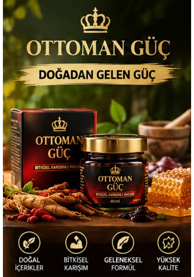 Ottoman Güç Özel Anlarda Gücünüze Güç Katacak