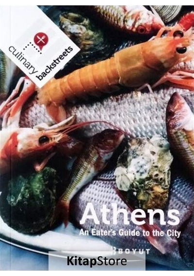 Athens An Eater's Guide to the City - Ansel Mullins - Boyut Yayın Grubu