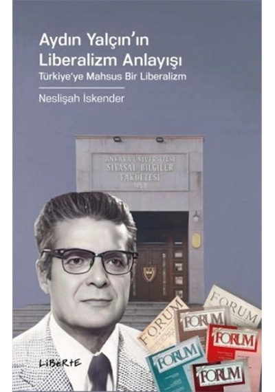 Aydın Yalçın'ın Liberalizm Anlayışı
