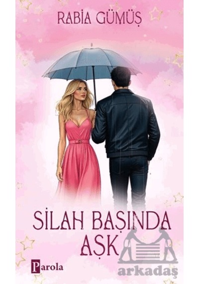 Silah Başında Aşk