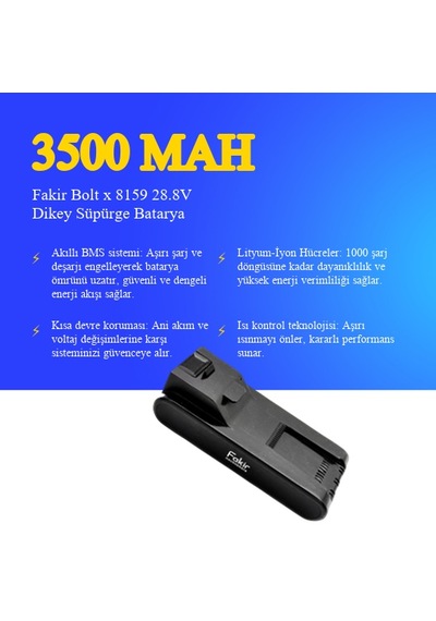 Fakir Bolt X 8159 28.8v 3500mah Dikey Süpürge Bataryası -  Uyumlu Uzun Ömürlü, Yüksek Performans Pil