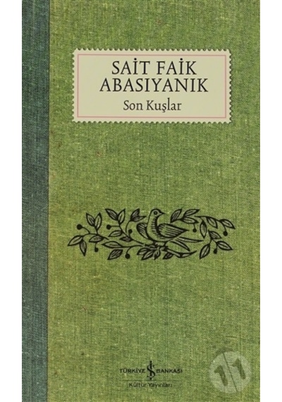 Son Kuşlar S.Faik Abasiyanik İş Bankası