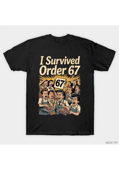 Flood Of Style Komik Altı Yedi Hayatta Kaldı Sipariş 6 7 Mizah T-shirt Erkekler Kadınlar Için % 100% Pamuk T Çok Renkli
