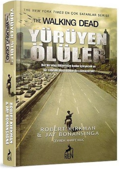 Yürüyen Ölüler - Jay Bonansinga -  Robert Kirkman - Ren Kitap
