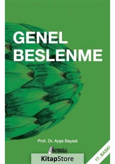 Genel Beslenme / Prof. Dr. Ayşe Baysal