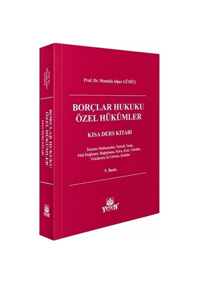 Borçlar Hukuku Özel Hükümler Kısa Ders Kitabı - Mustafa Alper Gümüş