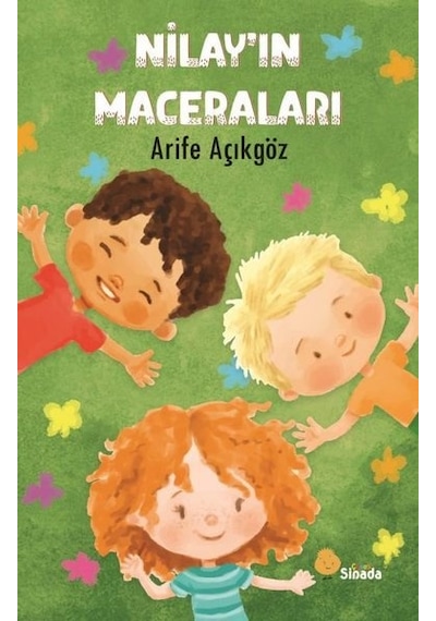 Nilay'ın Maceraları - Arife Açıkgöz - Sinada Çocuk