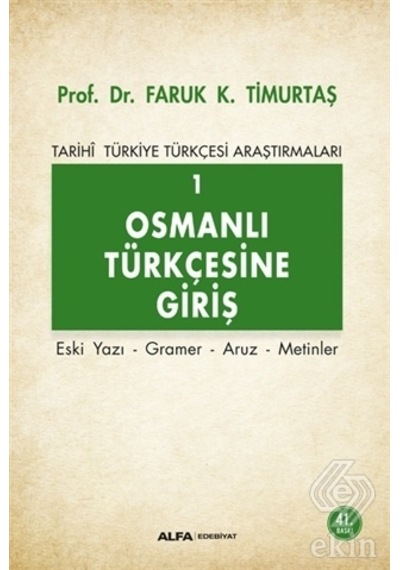 Osmanlı Türkçesine Giriş 1/Faruk K. Timurtaş