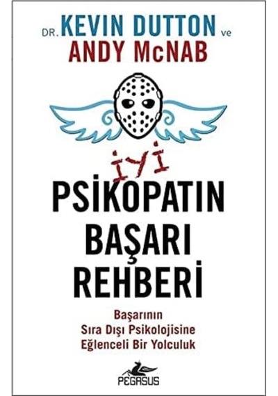 İyi Bir Psikopatın Başarı Rehberi