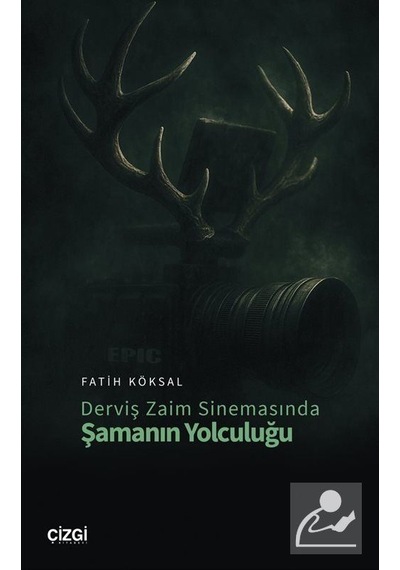 Derviş Zaim Sinemasında Şamanın Yolculuğu / Fatih Köksal