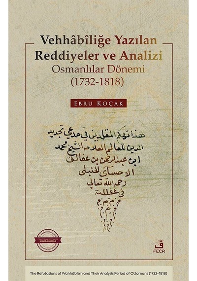 Vehhabîliğe Yazılan Reddiyeler Ve Analizi Osmanlılar Dönemi 1...
