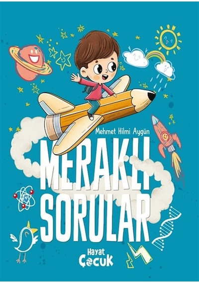 Meraklı Sorular / Mehmet Hilmi Aygün