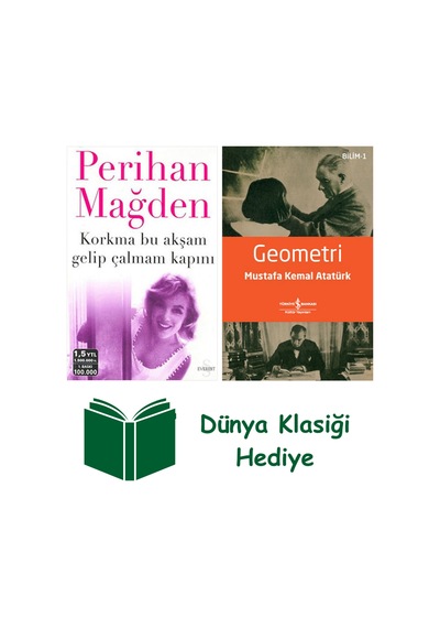 Korkma Bu Akşam Gelip Çalmam Kapını + Geometri + Dünya Klasiği Hediye