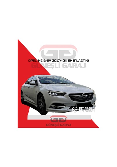 Kit Garaj Opel Insignia 2017 Ve Sonrası Yeni Kasa Opc Ön Ek Plastik Boyasız