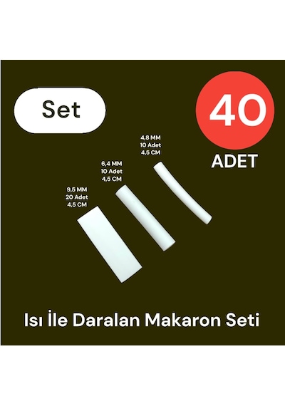 Isı İle Daralan Makaron Seti 40 Adet, Beyaz 9.5 Mm X 20, 6.4 Mm X 10, 4.8 Mm X 10