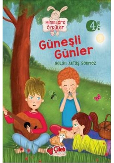 Güneşli Günler - Nalan Aktaş Sönmez - Çilek Kitaplar