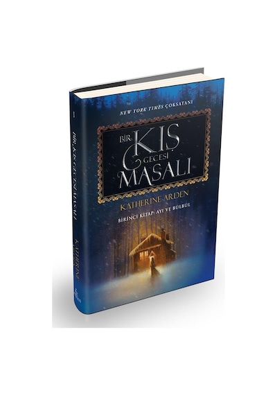 Bir Kış Gecesi Masalı - 1 Ayı Ve Bülbül Ciltli - Katherine Arden - Ephesus Yayınları