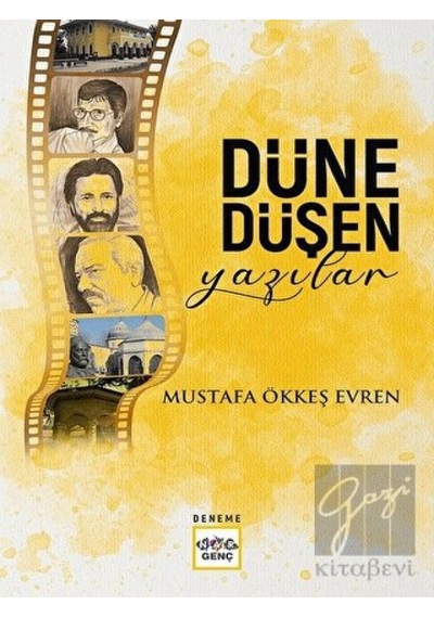 Düne Düşen Yazılar - Mustafa Ökkeş Evren - Nar Genç