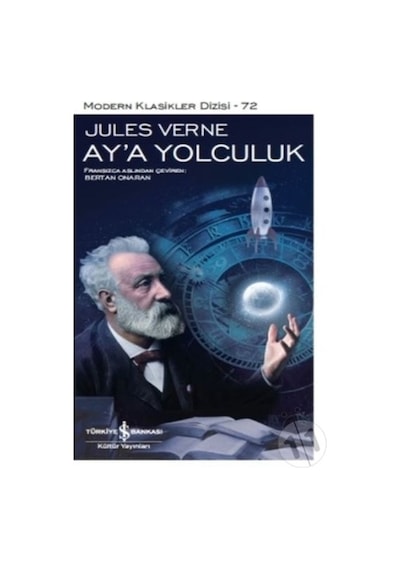 İş Bankası Kültür Yayınları - Ay'a Yolculuk - Jules Verne (ciltli) 2021