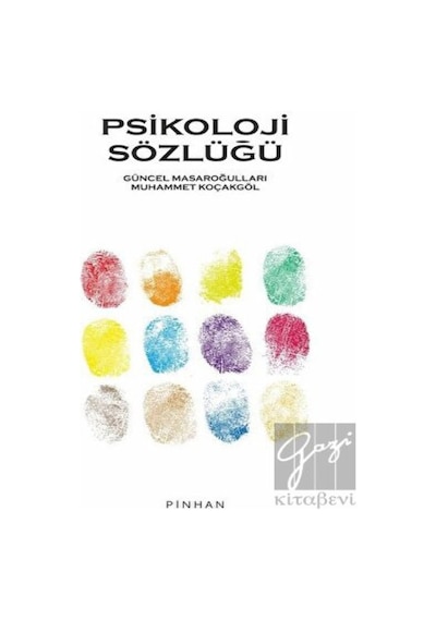 Psikoloji Sözlüğü - Güncel Masaroğulları - Pinhan Yayıncılık