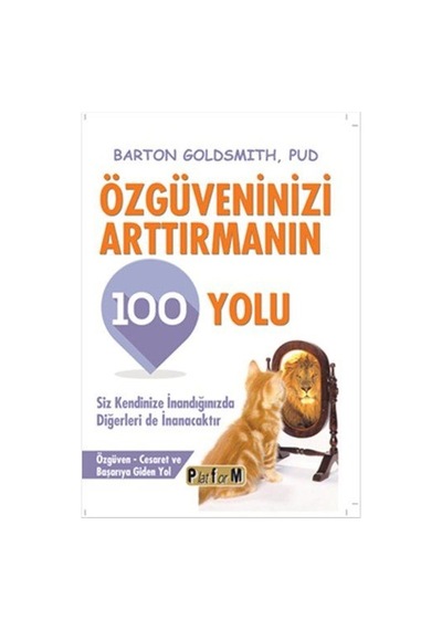 Özgüveninizi Arttırmanın 100 Yolu