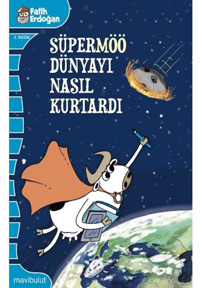 Süpermöö Dünyayı Nasıl  Kurtardı? -