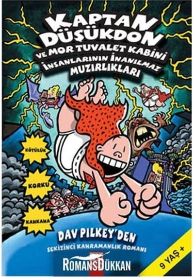 Kaptan Düşükdon ve Mor Tuvalet Kabini İnsanlarının İnanılmaz Muzırlıkları - Dav Pilkey - Altın Kitaplar