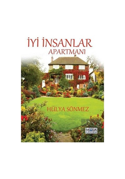 İyi İnsanlar Apartmanı Mola Kitap - Mola Kitap