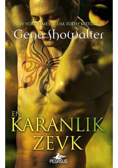 En Karanlık Zevk - Gena Showalter - Pegasus