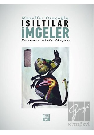 Işıltılar İmgeler - Muzaffer Oruçoğlu - Nota Bene Yayınları