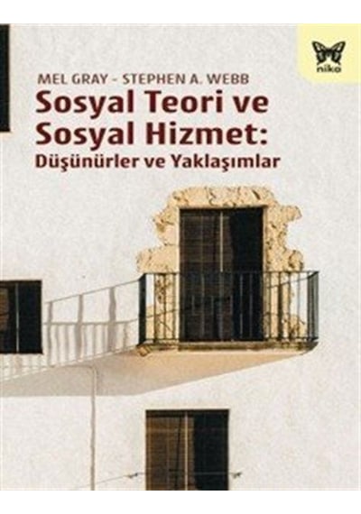 Sosyal Teori Ve Sosyal Hizmet: Düşünürler Ve Yaklaşımlar / Mel...