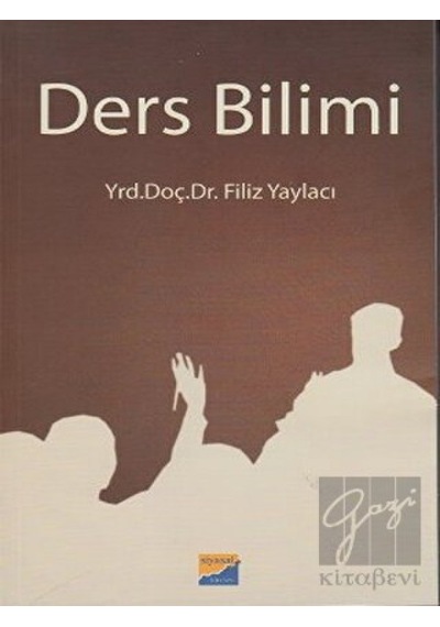 Ders Bilimi  - Filiz Yaylacı  - Siyasal Kitabevi