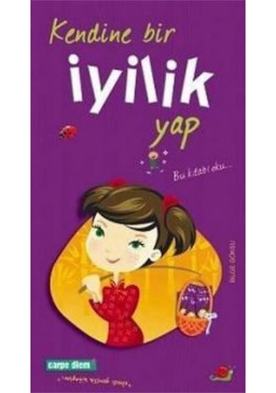 Kendine Bir Iyilik  Yap -