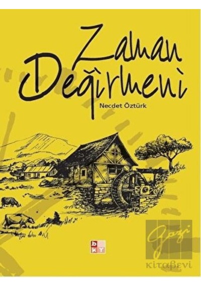 Zaman Değirmeni - Necdet Öztürk - Babıali Kültür