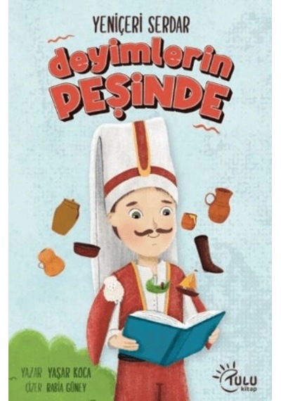 Yeniçeri Serdar Deyimlerin Peşinde