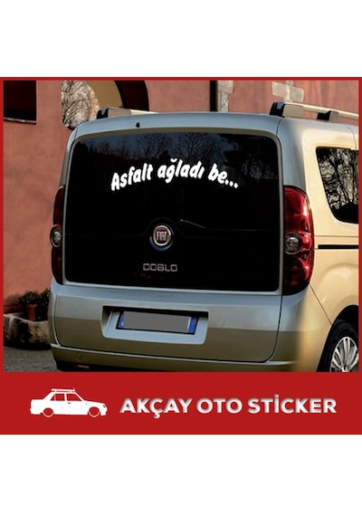 Asfalt Ağladı Be Sticker Asfalt Ağladı Be Oto Sticker Arma